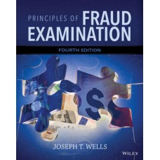 Test Bank for Principles of Fraud Examination, 4th Edition Joseph T. Wells